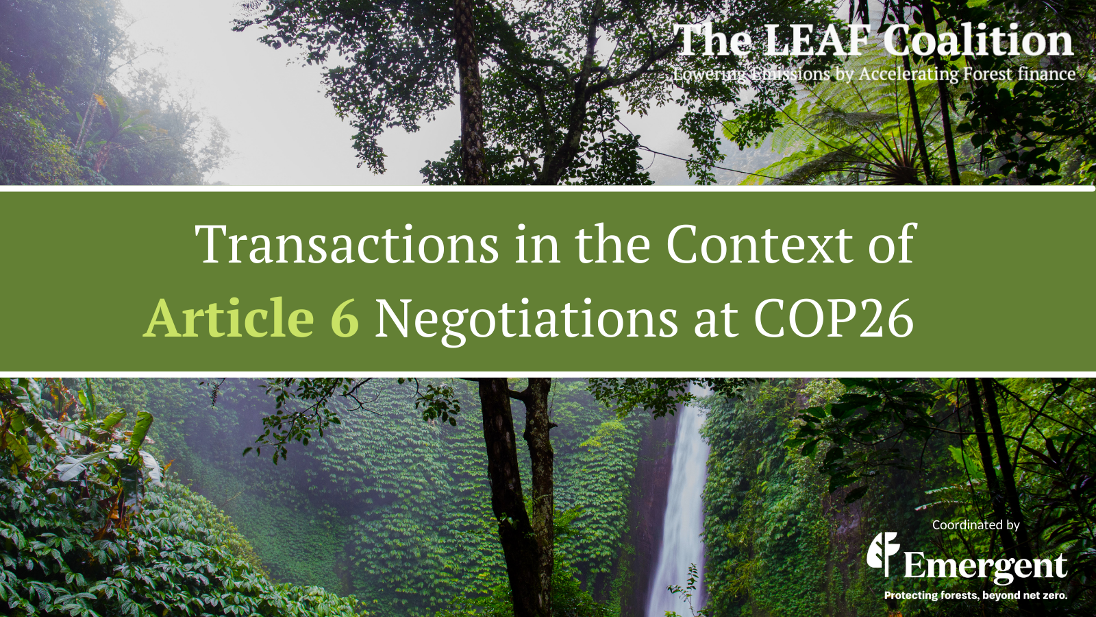 LEAF Coalition Transactions in the Context of Article 6 Negotiations at COP26